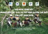Phong Nha - Kẻ Bàng hướng tới Hội nghị tổng kết Mạng lưới các Khu Dự trữ sinh quyển thế giới của Việt Nam năm 2026